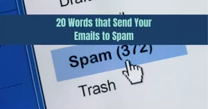 20 Words that Send Cold Email to Spam